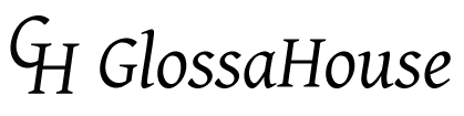 GlossaHouse