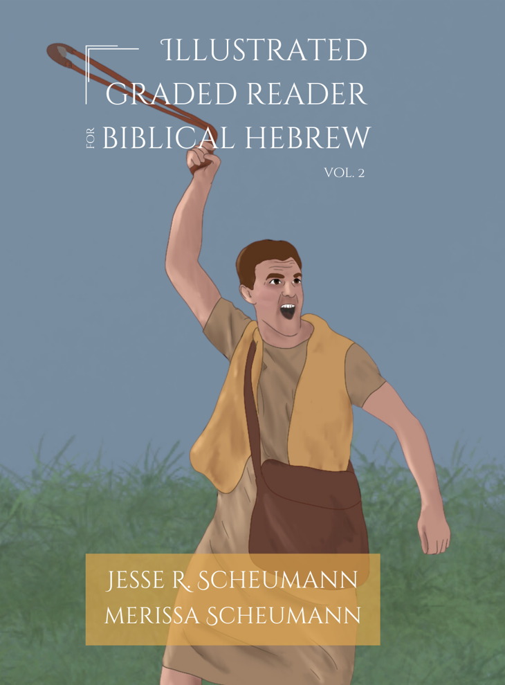 Illustrated Graded Reader for Biblical Hebrew, Volume 2