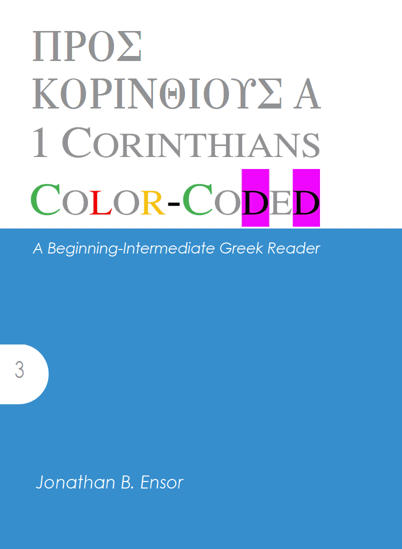1 Corinthians Color-Coded: A Beginning-Intermediate Greek Reader