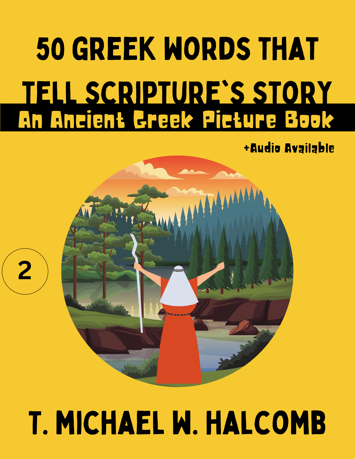 50 Greek Words That Tell Scripture's Story: An Ancient Greek Picture Book