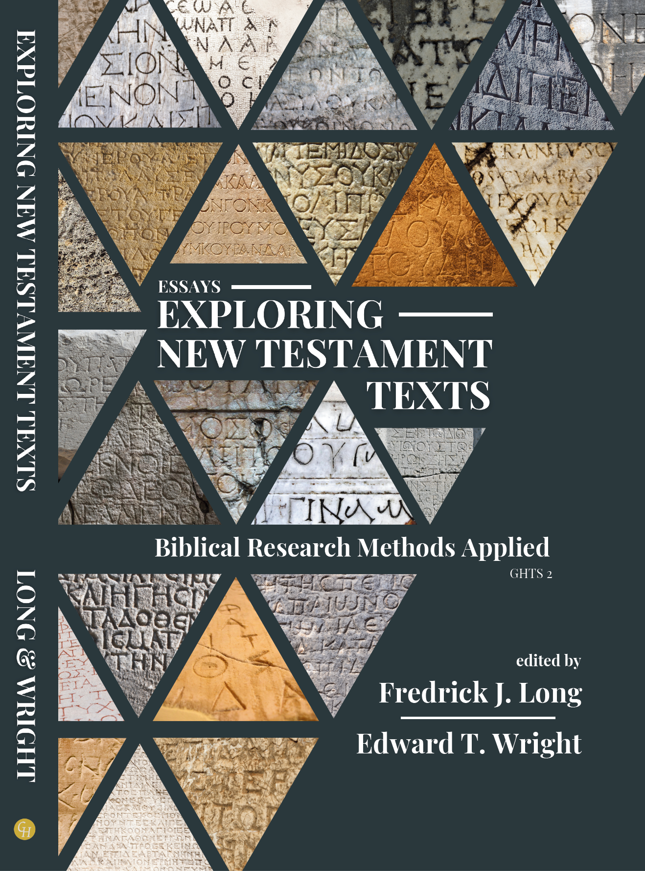 Essays Exploring New Testament Texts: Biblical Research Methods Applied