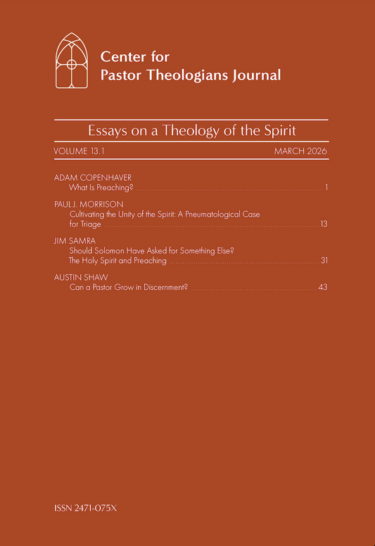 Center for Pastor Theologians Journal Vol. 13.1: Essays on a Theology of the Spirit