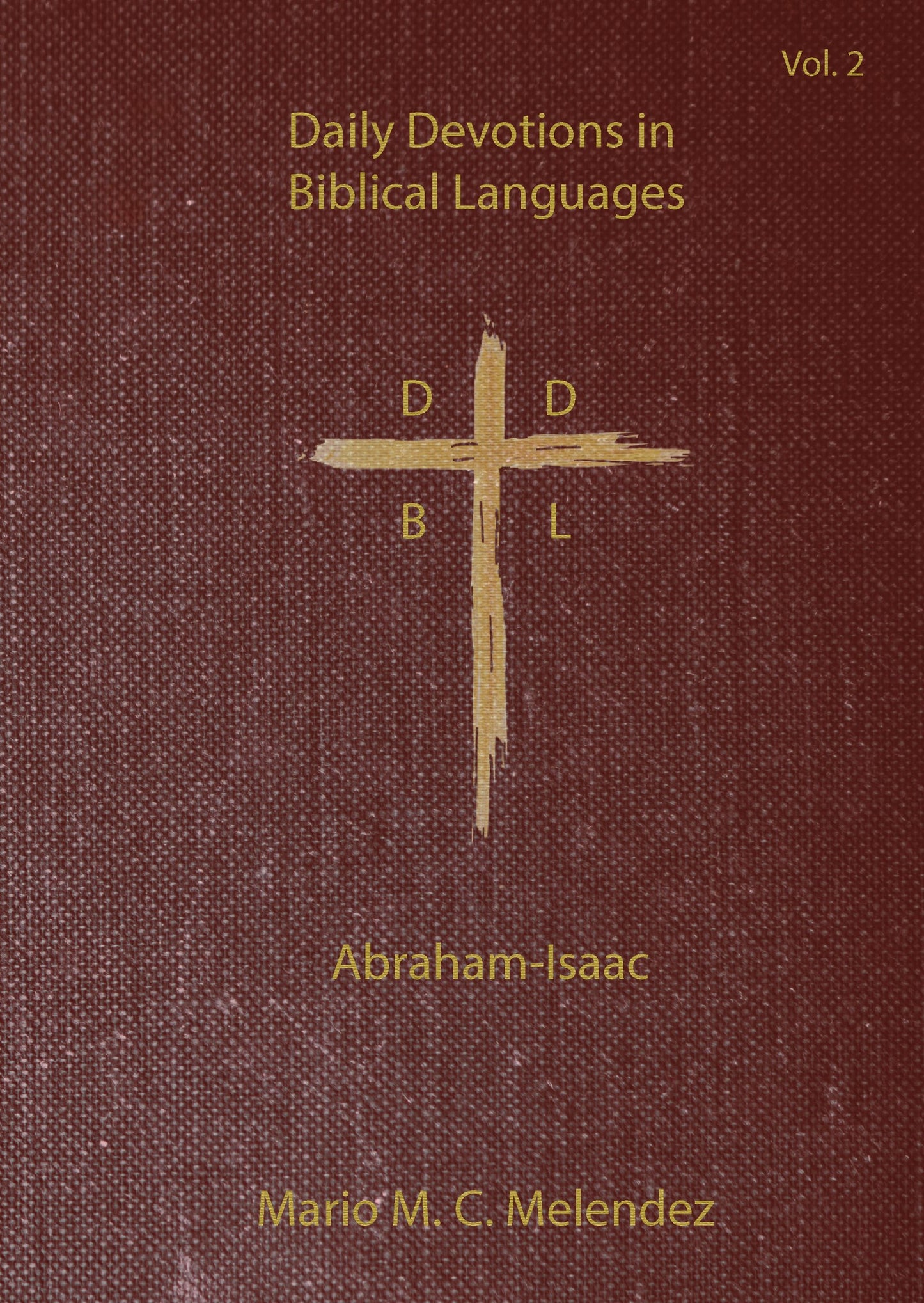 Abraham-Isaac: Daily Devotions in the Biblical Languages