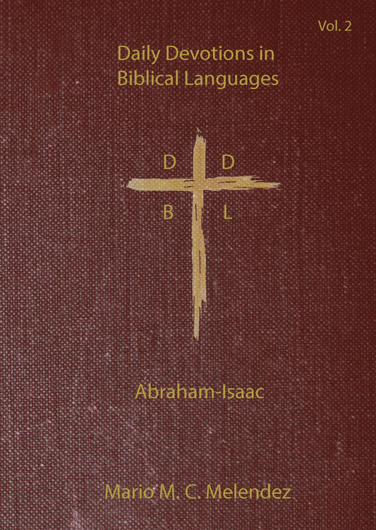 Abraham-Isaac: Daily Devotions in the Biblical Languages