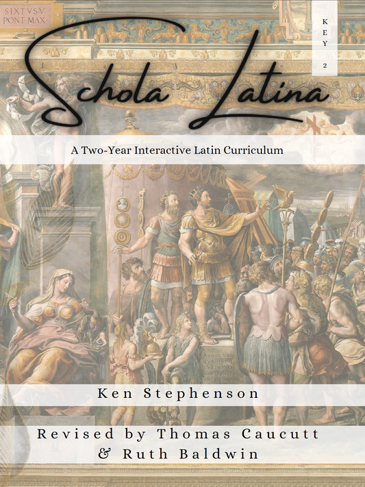 Schola Latina (Key 2): A Two-Year Interactive Latin Curriculum