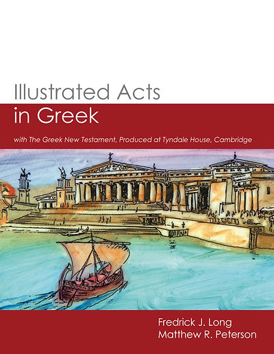Illustrated Acts in Greek with The Greek New Testament (Tyndale House)
