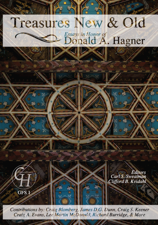 Treasures New & Old: Essays in Honor of Donald A. Hagner