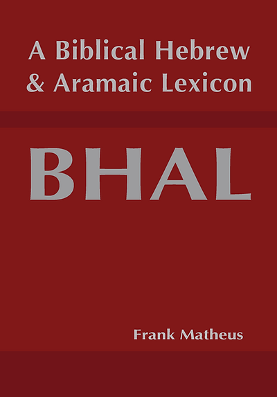 BHAL —A Biblical Hebrew and Aramaic Lexicon