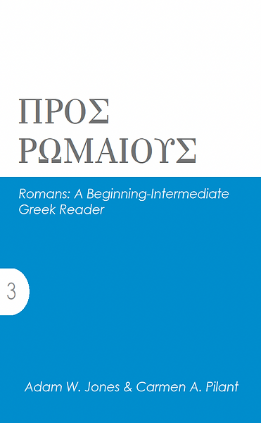 Romans: A Beginning Intermediate Greek Reader